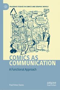 Comics as Communication A Functional Approach by Paul Fisher Davies PDF