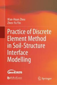 Practice of Discrete Element Method in Soil Structure Interface Modelling FreeCourseWeb