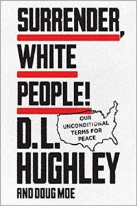 Surrender White People Our Unconditional Terms for Peace by D L Hughley EPUB