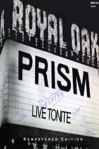 Prism Prism Live Tonite At Detroit s Royal Oak 1978 2011