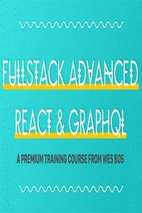 Fullstack Advanced React GraphQL