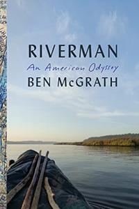 Riverman An American Odyssey by Ben McGrath EPUB