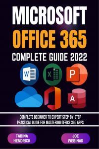 Microsoft Office 365 Complete Guide 2022