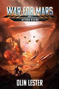 Aethon Rising War For Mars 1 by Olin Lester