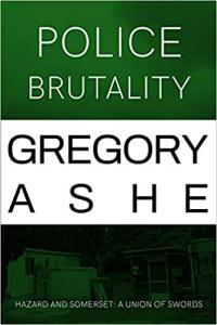 Police Brutality by Gregory Ashe EPUB