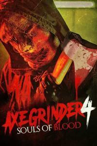 Axegrinder 4 Souls of Blood 2022 720p AMZN WEBRip 800MB x264 GalaxyRG
