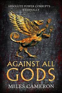 Against all Gods by Miles Cameron EPUB