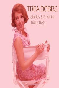 Trea Dobbs Singles B kanten 1963 1982 2022 24Bit 96kHz FLAC PMEDIA