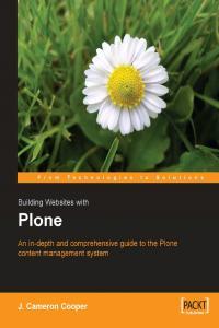 Building Websites with Plone An In depth and Comprehensive Guide to the Plone Content Management