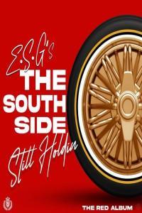 E S G The South Side Still Holdin The Red Album 2022 Mp3 320kbps PMEDIA