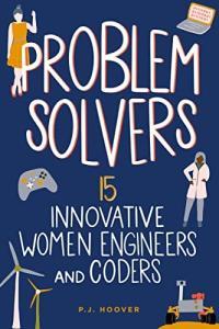 Problem Solvers 15 Innovative Women Engineers and Coders CourseWikia