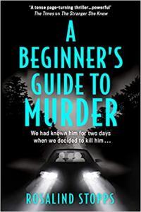 A Beginner s Guide to Murder by Rosalind Stopps EPUB