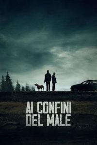 Ai Confine Del Male 2021 FullHD 1080p ITA DTS AC3 Subs