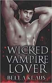 Wicked Vampire Lover by Bella Klaus EPUB