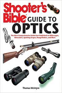 Shooter s Bible Guide to Optics by Thomas McIntyre EPUB