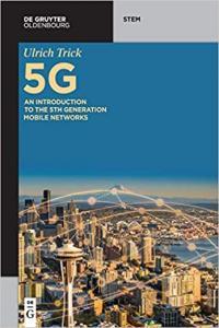 5G An Introduction to the 5th Generation Mobile Networks by Ulrich Trick EPUB