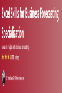Excel Skills for Business Forecasting Specialization