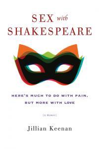 Sex with Shakespeare Here s Much to Do with Pain but More with Love