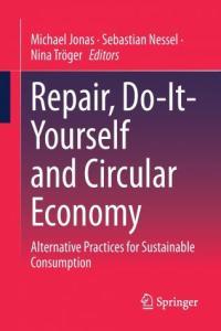 Repair Do It Yourself and Circular Economy Alternative Practices for Sustainable Consumption g