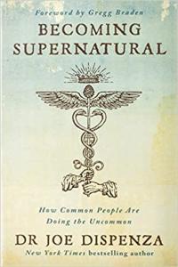 Becoming Supernatural How Common People Are Doing the Uncommon by Joe Dispenza EPUB