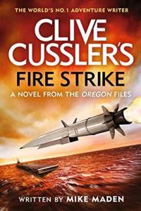 Clive Cussler Fire Strike Oregon Files book 17 by Clive Cussler EPUB