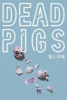 Dead Pigs 2018 720p web YTS
