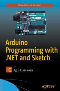 Arduino Programming with NET and Sketch True EPUB DevCourseWeb