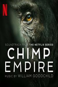 William Goodchild Chimp Empire Soundtrack from the Netflix Series 2023 Mp3 320kbps PMEDIA