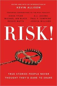 RISK True Stories People Never Thought They d Dare to Share by Kevin Allison EPUB