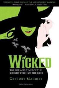 Gregory Maguire Wicked The Life and Times of the Wicked Witch of the West eBook
