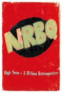 NRBQ High Noon A 50 Year Retrospective 2016 BOX 5CD