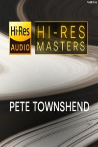 Pete Townshend Hi Res Masters FLAC Songs PMEDIA
