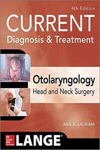 CURRENT Diagnosis Treatment Otolaryngology Head and Neck Surgery 4th Edition TRUE PDF