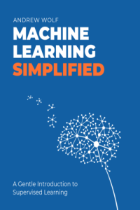 The Machine Learning Simplified A Gentle Introduction to Supervised Learning PDF