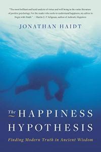 The Happiness Hypothesis Finding Modern Truth in Ancient Wisdom by Jonathan Haidt EPUB