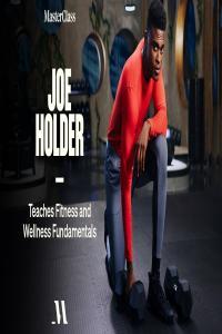 MasterClass Joe Holder Teaches Fitness and Wellness Fundamentals AhLaN