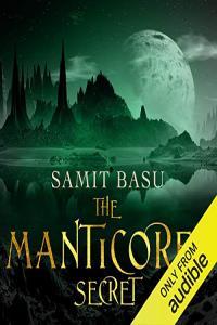 The Manticores Secret Gameworld Book 2 Samit Basu 2014 Fantasy Audiobook miok