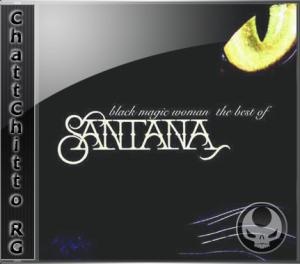 Santana Black Magic Woman The Best Of Santana ChattChitto RG