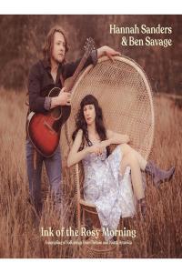 Hannah Sanders Ben Savage Ink of the Rosy Morning A Sampling of Folk Songs from Britain and