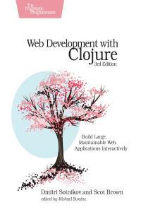 Web Development with Clojure 3rd Edition BookRAR