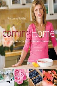 Coming Home A Seasonal Guide to Creating Family Traditions with more than 50 recipes azw3 g