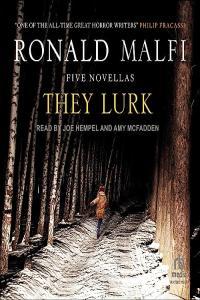 Ronald Malfi They Lurk