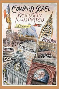 Profusely Illustrated A Memoir by Edward Sorel EPUB