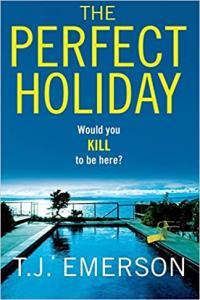 The Perfect Holiday by T J Emerson EPUB