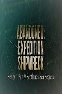 Abandoned Expedition Shipwreck Series 1 Part 9 Scotlands Sea Secrets 1080p HDTV x264 AAC MVGroup org