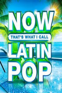 VA NOW That s What I Call Latin Pop 2020 Mp3 320kbps PMEDIA