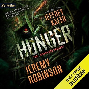 Hunger The Complete Trilogy Jeremy Robinson 2023 miok Audiobook Horror