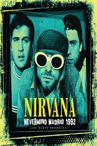 Nirvana Nevermind Madrid 1992 live 2022 Mp3 320kbps PMEDIA