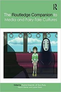 The Routledge Companion to Media and Fairy Tale Cultures by Lauren Bosc PDF