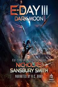 Nicholas Sansbury Smith E Day Trilogy Book 3 Dark Moon
